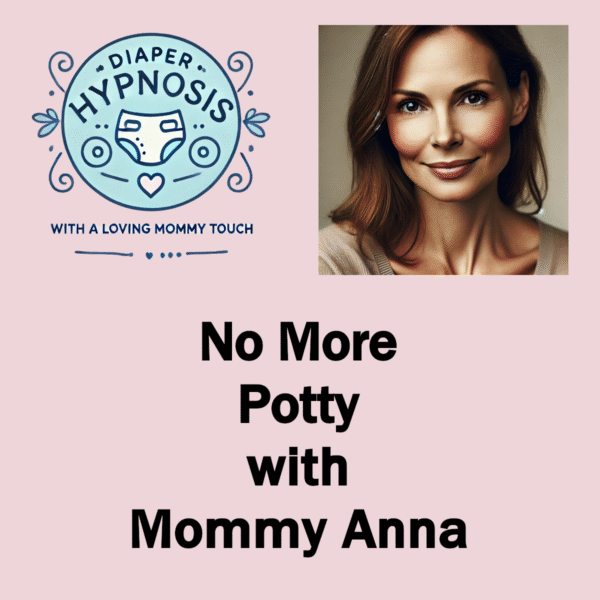 No More Potty with Mommy Anna