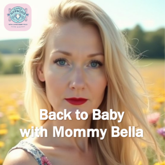 Back to Baby With Mommy Bella
